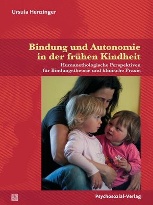 cover image of Bindung und Autonomie in der frühen Kindheit